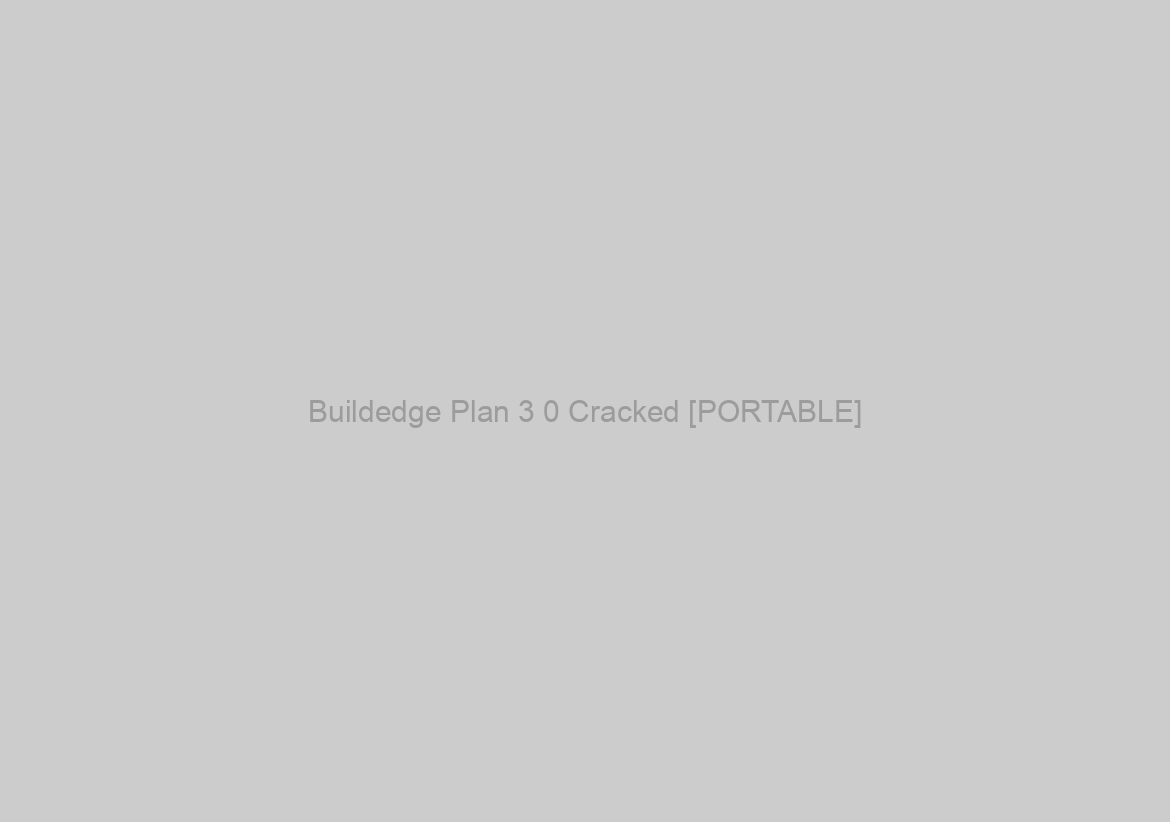 Buildedge Plan 3 0 Cracked [PORTABLE]